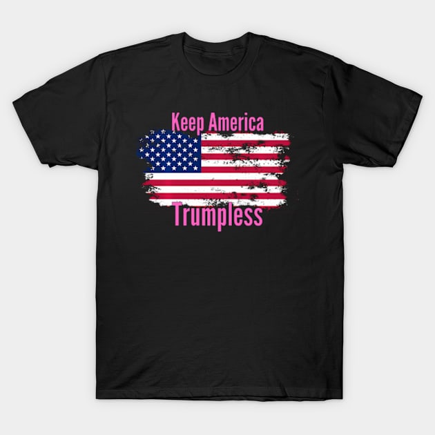 Keep America Trumpless ny -Trump T-Shirt by lam-san-dan